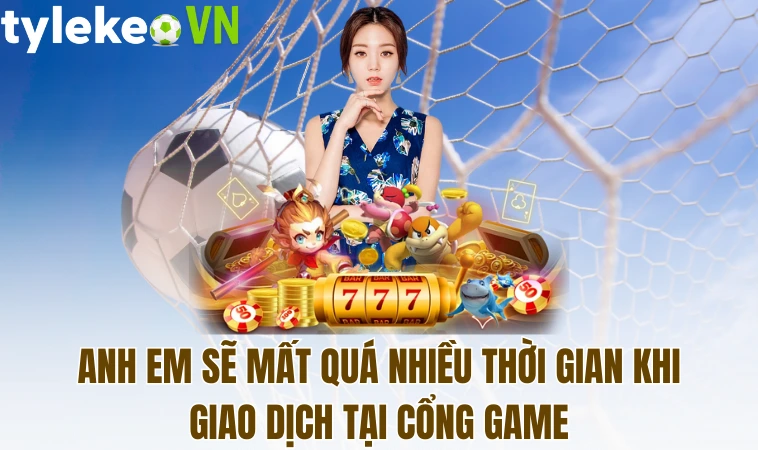 Sumclub - Sân Chơi Mang Đến Nhiều Trải Nghiệm Thú Vị 2 Anh em sẽ mất quá nhiều thời gian khi giao dịch tại cổng game