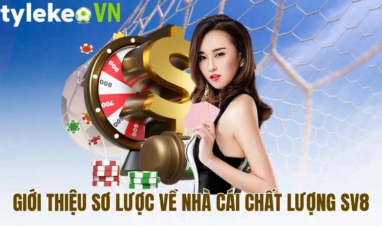 Sv88 - Địa Chỉ Cá Cược Trực Tuyến Uy Tín Số 1 Thị Trường 1 Giới thiệu sơ lược về nhà cái chất lượng Sv8
