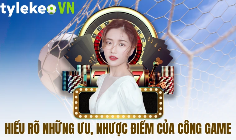 Bossfun - Tham Gia Trải Nghiệm Đổi Thưởng Tại Sân Chơi 1 Hiểu rõ những ưu, nhược điểm của công game