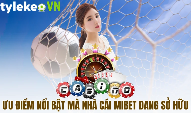 Mibet - Nhà Cái Uy Tín Hàng Đầu, Cá Cược Bóng Đá Online 2 Mibet đã xây dựng nên một hình ảnh chất lượng và uy tín