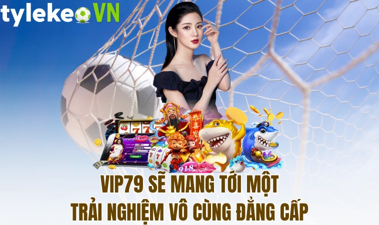 Vip79 - Trải Nghiệm Đẳng Cấp Tại Cổng Game Uy Tín, Chất Lượng 1 Vip79 sẽ mang tới một trải nghiệm vô cùng đẳng cấp