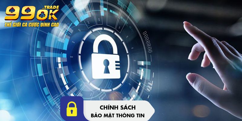 Chính Sách Bảo Mật 99OK - Đảm Bảo An Toàn Thông Tin Người Dùng 3 Thay Đổi Chính Sách Bảo Mật