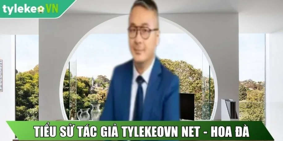 Tác Giả Hoa Đà - Chuyên Gia Soi Kèo Hàng Đầu Tylekeovn Net 1 Tiểu sử tác giả Tylekeovn Net - Hoa Đà
